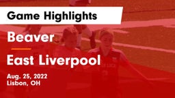 Beaver  vs East Liverpool  Game Highlights - Aug. 25, 2022