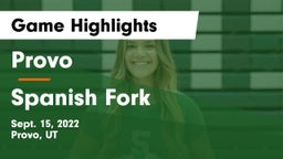 Provo  vs Spanish Fork  Game Highlights - Sept. 15, 2022