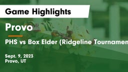 Provo  vs PHS vs Box Elder (Ridgeline Tournament) Game Highlights - Sept. 9, 2023