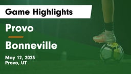 Provo  vs Bonneville  Game Highlights - May 12, 2023