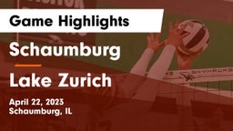 Schaumburg  vs Lake Zurich  Game Highlights - April 22, 2023