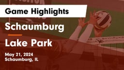 Schaumburg  vs Lake Park  Game Highlights - May 21, 2024