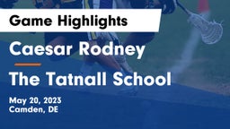 Caesar Rodney  vs The Tatnall School Game Highlights - May 20, 2023