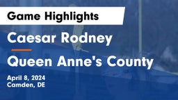 Caesar Rodney  vs Queen Anne's County  Game Highlights - April 8, 2024