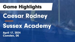 Caesar Rodney  vs Sussex Academy  Game Highlights - April 17, 2024