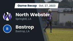 Recap: North Webster  vs. Bastrop  2023