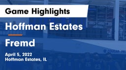 Hoffman Estates  vs Fremd  Game Highlights - April 5, 2022