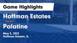Hoffman Estates  vs Palatine  Game Highlights - May 5, 2022