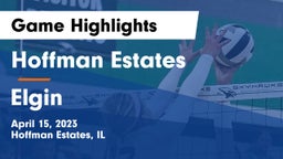 Hoffman Estates  vs Elgin  Game Highlights - April 15, 2023