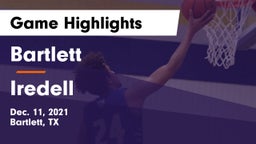 Bartlett  vs Iredell  Game Highlights - Dec. 11, 2021