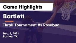 Bartlett  vs Thrall Tournament Vs Rosebud Game Highlights - Dec. 3, 2021