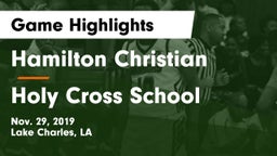 Hamilton Christian  vs Holy Cross School Game Highlights - Nov. 29, 2019
