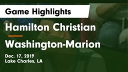Hamilton Christian  vs Washington-Marion  Game Highlights - Dec. 17, 2019