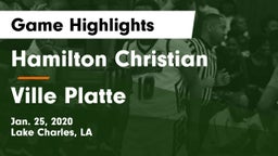 Hamilton Christian  vs Ville Platte  Game Highlights - Jan. 25, 2020