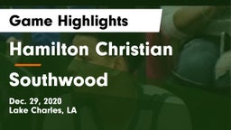 Hamilton Christian  vs Southwood  Game Highlights - Dec. 29, 2020