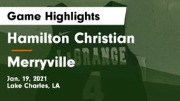 Hamilton Christian  vs Merryville  Game Highlights - Jan. 19, 2021