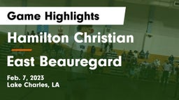 Hamilton Christian  vs East Beauregard  Game Highlights - Feb. 7, 2023