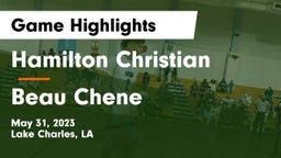 Hamilton Christian  vs Beau Chene  Game Highlights - May 31, 2023