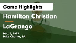 Hamilton Christian  vs LaGrange  Game Highlights - Dec. 5, 2023