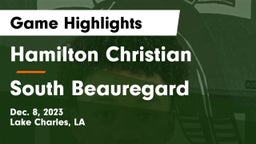 Hamilton Christian  vs South Beauregard  Game Highlights - Dec. 8, 2023