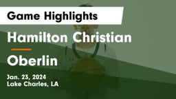 Hamilton Christian  vs Oberlin  Game Highlights - Jan. 23, 2024