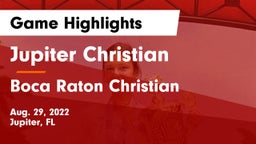 Jupiter Christian  vs Boca Raton Christian  Game Highlights - Aug. 29, 2022