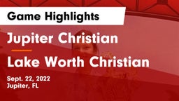 Jupiter Christian  vs Lake Worth Christian Game Highlights - Sept. 22, 2022
