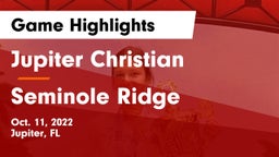 Jupiter Christian  vs Seminole Ridge Game Highlights - Oct. 11, 2022