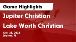 Jupiter Christian  vs Lake Worth Christian Game Highlights - Oct. 28, 2022