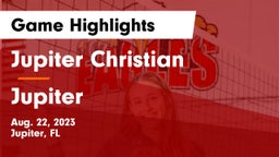 Jupiter Christian  vs Jupiter  Game Highlights - Aug. 22, 2023