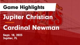 Jupiter Christian  vs Cardinal Newman   Game Highlights - Sept. 18, 2023