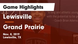 Lewisville  vs Grand Prairie  Game Highlights - Nov. 8, 2019