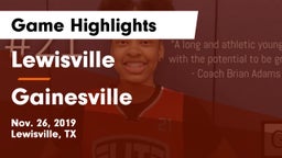 Lewisville  vs Gainesville  Game Highlights - Nov. 26, 2019