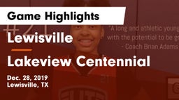 Lewisville  vs Lakeview Centennial  Game Highlights - Dec. 28, 2019