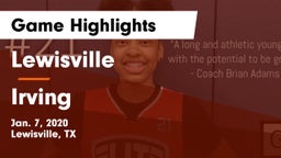 Lewisville  vs Irving Game Highlights - Jan. 7, 2020
