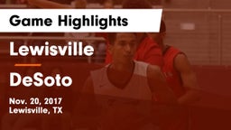 Lewisville  vs DeSoto  Game Highlights - Nov. 20, 2017