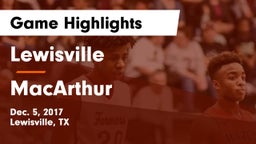 Lewisville  vs MacArthur  Game Highlights - Dec. 5, 2017