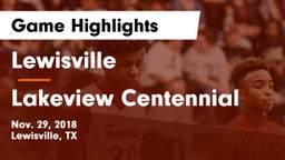 Lewisville  vs Lakeview Centennial  Game Highlights - Nov. 29, 2018