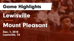 Lewisville  vs Mount Pleasant  Game Highlights - Dec. 1, 2018