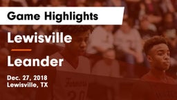 Lewisville  vs Leander  Game Highlights - Dec. 27, 2018