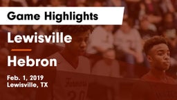 Lewisville  vs Hebron  Game Highlights - Feb. 1, 2019