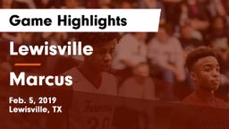 Lewisville  vs Marcus  Game Highlights - Feb. 5, 2019