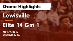 Lewisville  vs Elite 14 Gm 1 Game Highlights - Nov. 9, 2019