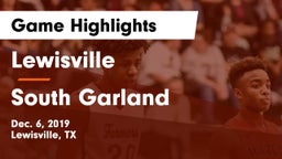 Lewisville  vs South Garland  Game Highlights - Dec. 6, 2019