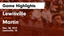 Lewisville  vs Martin  Game Highlights - Dec. 28, 2019