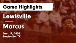 Lewisville  vs Marcus  Game Highlights - Jan. 17, 2020