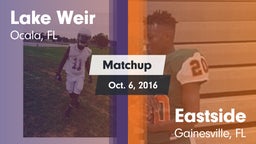 Matchup: Lake Weir High vs. Eastside  2016