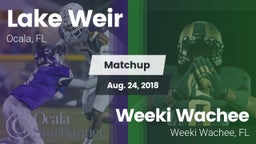 Matchup: Lake Weir High vs. Weeki Wachee  2018