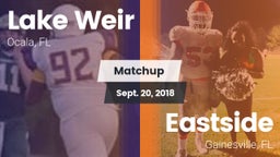 Matchup: Lake Weir High vs. Eastside  2018