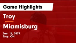 Troy  vs Miamisburg  Game Highlights - Jan. 16, 2023